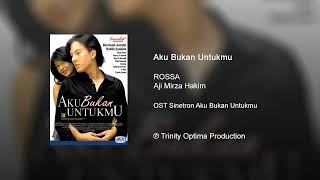 Theme Song Sinetron Aku Bukan Untukmu [upl. by Lowenstein]