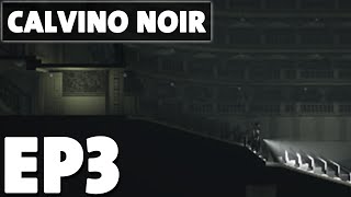 Calvino Noir  Act 1 Chapter 3  Film Noir Stealth Exploration Game [upl. by Maxma239]