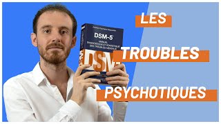 Les troubles psychotiques [upl. by Emelyne501]