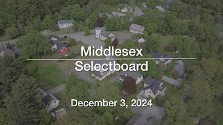 Middlesex Selectboard  December 3 2024 MSB [upl. by Bowie]