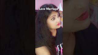 Love Marriage টিকিয়ে রাখার জন্য তিনটি কথা মাথায় রাখতে হবেshortsyoutubeshortsfunny [upl. by Kaleena]