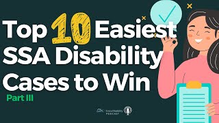 Top 10 Easiest SSA Disability Cases to Win  Part III [upl. by Ahseer]