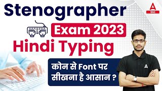 Stenographer Exam 2023  Stenographer Hindi Typing Font Details [upl. by Enaamuj988]