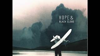 Hope and Black Cloud  Hope amp Black Cloud Full Album [upl. by Mages988]