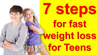 7 Tips How To Lose Weight Fast For Teenagers At Home How To Lose Weight Teenagers [upl. by Rozalin]