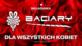 BACIARY SKŁADANKA DLA WSZYSTKICH KOBIET [upl. by Collyer]