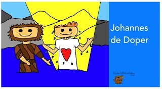 Johannes de Doper en de doop van Jezus [upl. by Enelrats]