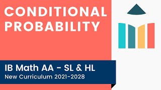 Conditional Probability IB Math AA SLHL [upl. by Eolanda]