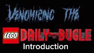 Venomizing The LEGO Daily Bugle INTRO [upl. by Losyram867]