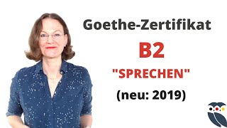 ᐅ Goethe PrüfungZertifikat B2  neu 2019  Modul quotSprechenquot  Info und Tipps [upl. by Amilb]