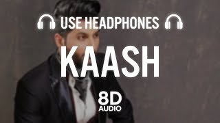 KAASH 8D AUDIO  BILAL SAEED FT BLOODLINE [upl. by Aihsiyt932]