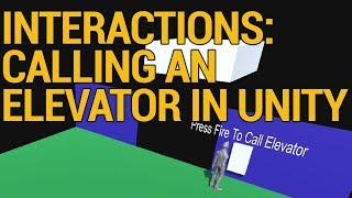 Interactions in Unity  Calling an Elevator [upl. by Janka570]