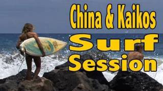 Hawaii Surf Session Report  China to Kaikos [upl. by Stark]