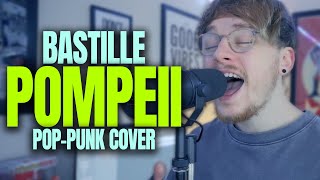 What if Pompeii by Bastille was a POP PUNK song [upl. by Snoddy]