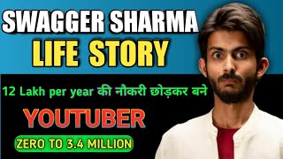 Swagger Sharma Life story  12 lakh की नौकरी छोड़कर बने Youtuber  Life style Age Income Gf [upl. by Canale]