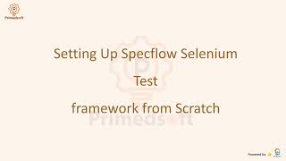 Step By Step for setting Automation framework from scratch using Specflow [upl. by Verlie42]