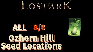 ALL Ozhorn Hill Mokoko Seed Locations A Lost Ark Guide [upl. by Adnoraj]