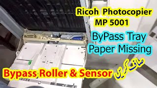 Ricoh Photocopier Bypass Tray Paper Missing  Roller amp Sensor cleaning  Aficio MP 5001 [upl. by Aernda259]