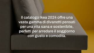 Catalogo Ikea divanetti 2024 i modelli principali [upl. by Ayikin]