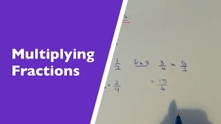 How To Multiply Fractions By Multiplying The Numerators And Denominators Of Both Fractions [upl. by Hailey]