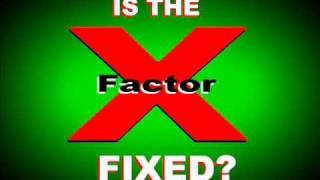 FIXED is The X Factor Fixed [upl. by Rojam]