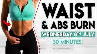 WAIST and ABS BURN 7 Day Flat Belly Challenge  30 minute Workout [upl. by Lanna915]