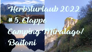 Unser Herbsturlaub 2022 Camping Miralago in Baitoni [upl. by Rim]