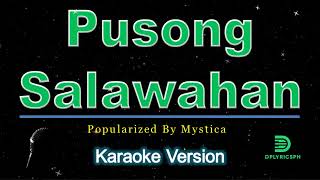 Mystica  Pusong Salawahan karaoke version [upl. by Merl52]