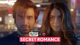 FilterCopy  Secret Romance  ft Ayush Mehra Anya Singh  Cute Love Story [upl. by Camey]