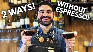 How to Make An Espresso Martini WITHOUT Espresso  Two Ways [upl. by Eleumas829]