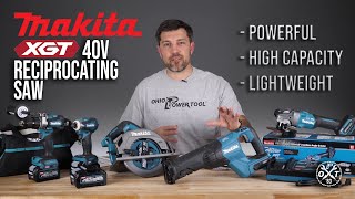 NEW Makita 40V XGT Reciprocating Saw Overview [upl. by Kurt184]