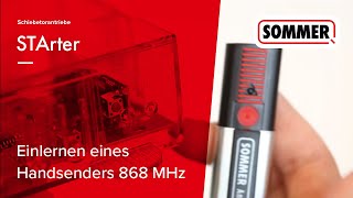 Einlernen eines Handsenders 868 MHz am Schiebetorantrieb STArter von SOMMER DE [upl. by Ahtenek]