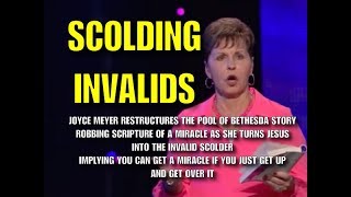 Scolding Invalids Joyce Meyer Turns Jesus Into The Invalid Scolder [upl. by Elmer]