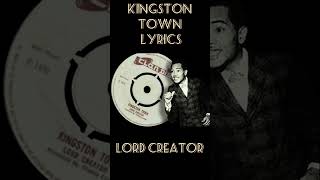 Kingston Town Lyrics Lord Creator [upl. by Vittoria]