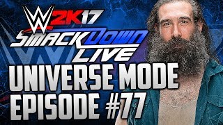 quotOne Last Fightquot WWE 2k17 Universe Mode 77 quotWWE 2k17quot quotUniverse Modequot PS4Xbox One [upl. by Llehsem]