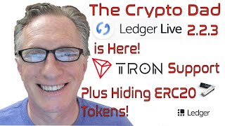 New Version of Ledger Live 223 Now Supports Tron and Hiding Tokens [upl. by Marie-Jeanne]