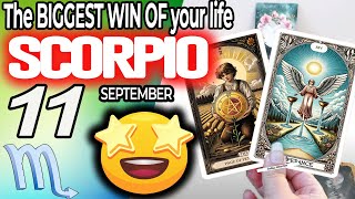 Scorpio ♏️ It’s COMING❗🤩 The BIGGEST WIN OF your life❗💸 horoscope for today SEPTEMBER 11 2024 ♏️ [upl. by Sutton]