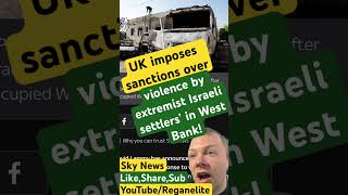 UK imposes sanctions over violence by extremist Israeli settlers in West Bank news worldnews [upl. by Azilanna]