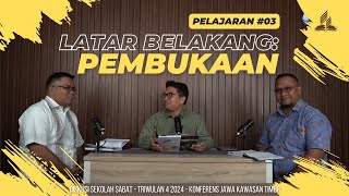 Latar Belakang Pembukaan  DISKUSI SEKOLAH SABAT 03Q4  Konferens Jawa Kawasan Timur [upl. by Zelde466]