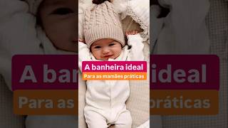 A banheira ideal para as mamães que não abrem mão de praticidade banheirabebe banheiradobebe [upl. by Evangelia]