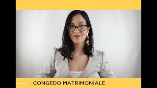 Congedo matrimoniale come funziona e quanto costa allazienda [upl. by Casanova]