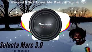 Garnett Silk Love Me Baby 35hz amp Up Rebassed By Marc [upl. by Nadaba]