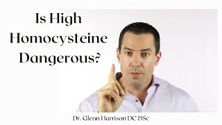 Is High Homocysteine Dangerous  What you Need To Know [upl. by Eladnyl587]