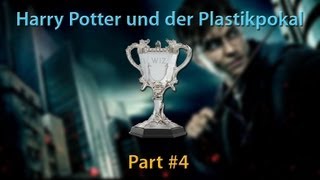 Harry Potter und der Plastikpokal PART 4 by Coldmirror [upl. by Max]