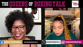 THE QUEENS OF BOXING TALK EP 176 Munguia Mashed the Gas on Ryder amp Weekly Boxing Recapp [upl. by Allmon]