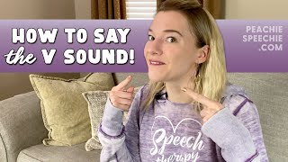 How to say the V sound by Peachie Speechie [upl. by Anyl]