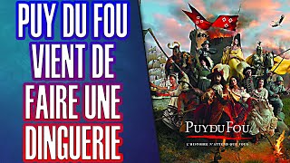 LE PUY DU FOU VIENT DE FAIRE UNE DINGUERIE LES GAUCHISTES SARRACHENT LES CHEVEUX [upl. by Ninnette786]