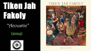 Tiken Jah Fakoly  quotAcousticquot 2024 [upl. by Allemahs]