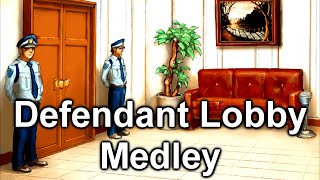 Ease of the Courtroom Lounge  Defendant Lobby Medley [upl. by Hackney]