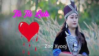 Zoo Xyooj Cover  Tu Tu Lub Siab  Original by Nkauj noog Hawj [upl. by Frentz]